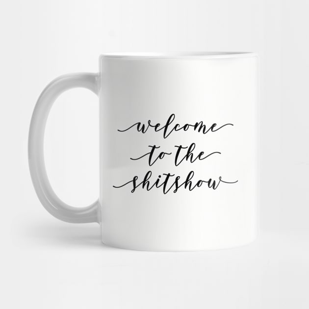 Welcome to the ShitShow by MadEDesigns